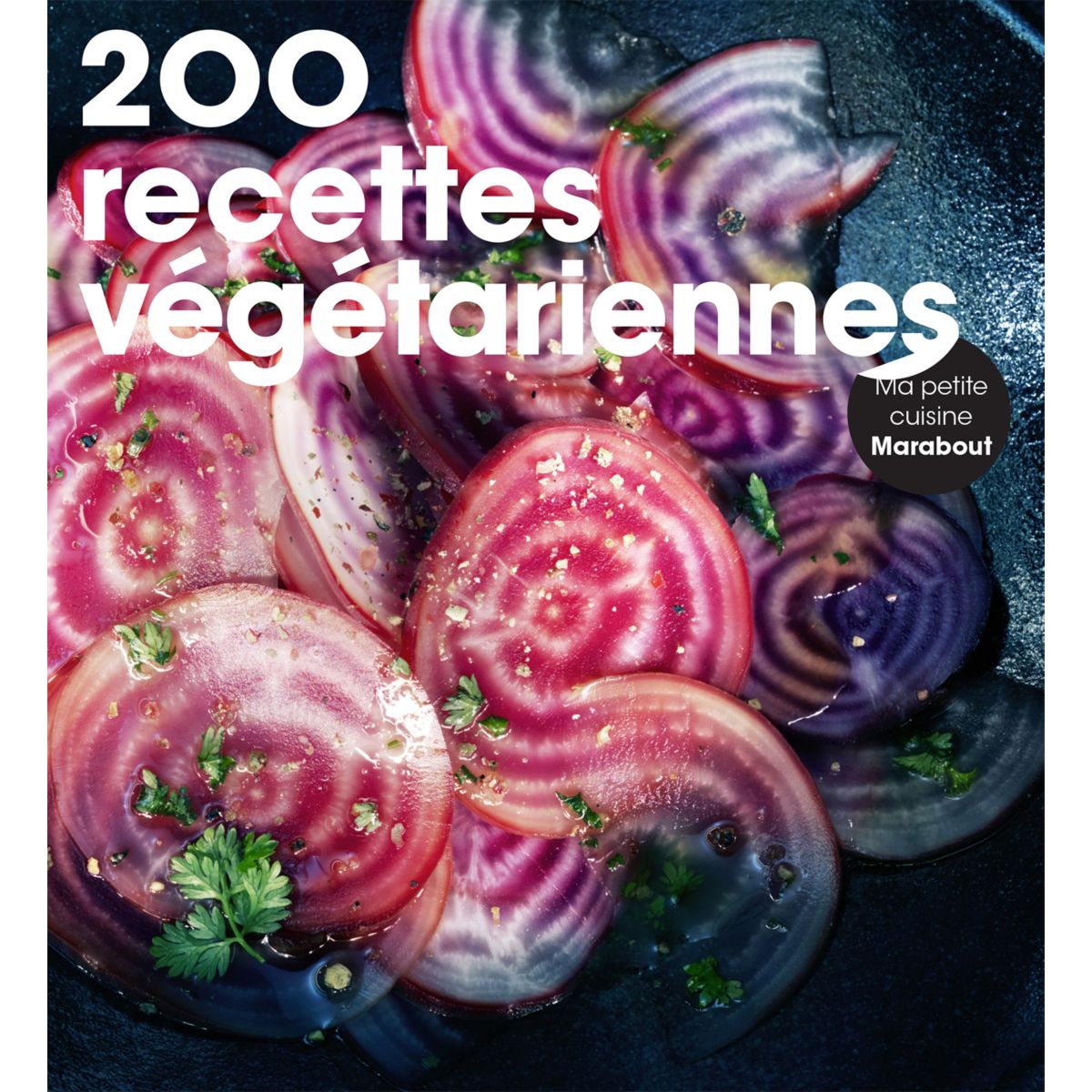 Livre marabout 200 recettes vegetarienne - la sélection webdistrib.com (photo) Livre marabout 200 recettes vegetarienne - la sélection webdistrib.com (photo)