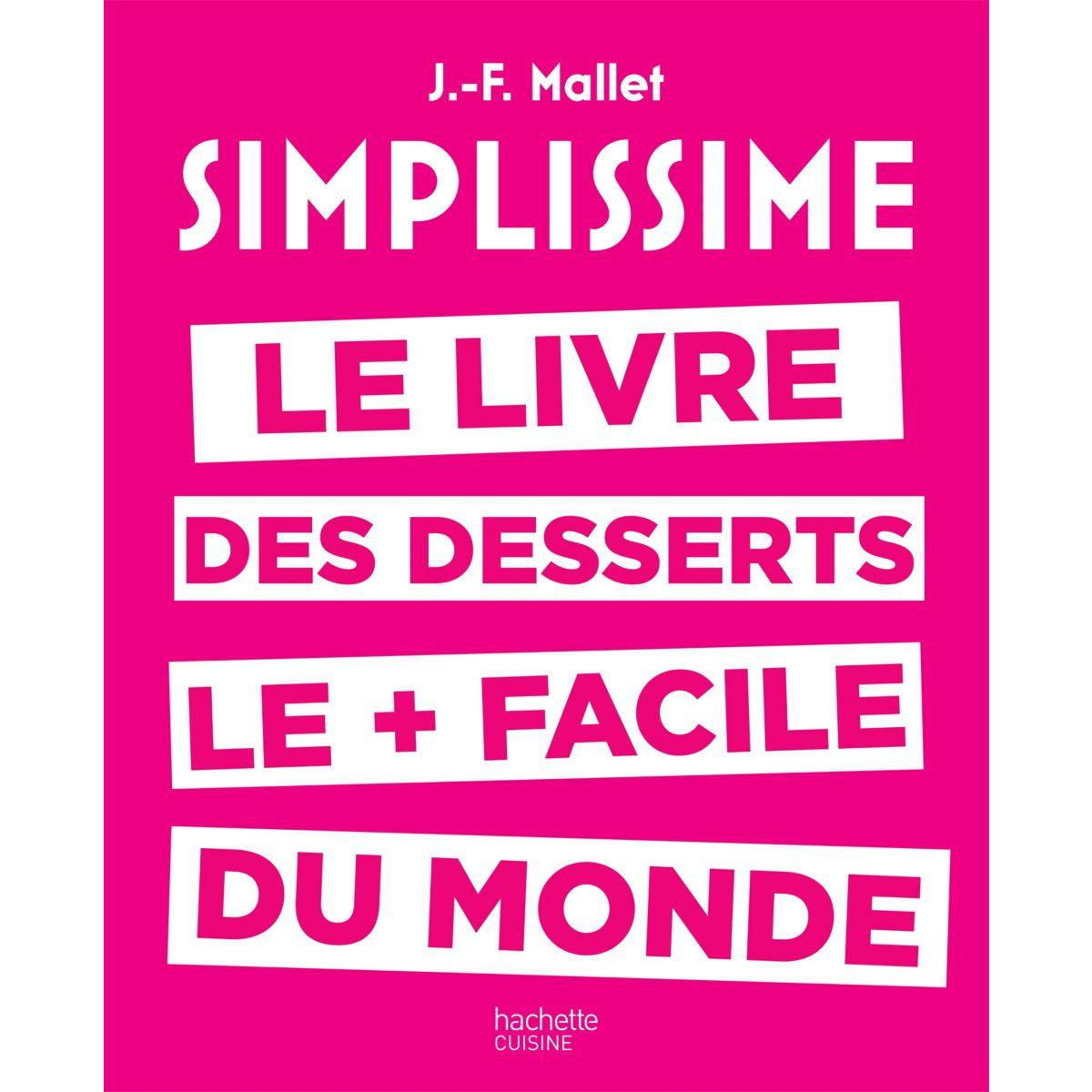 Livre hachette simplissime desserts - la sélection webdistrib.com (photo) Livre hachette simplissime desserts - la sélection webdistrib.com (photo)
