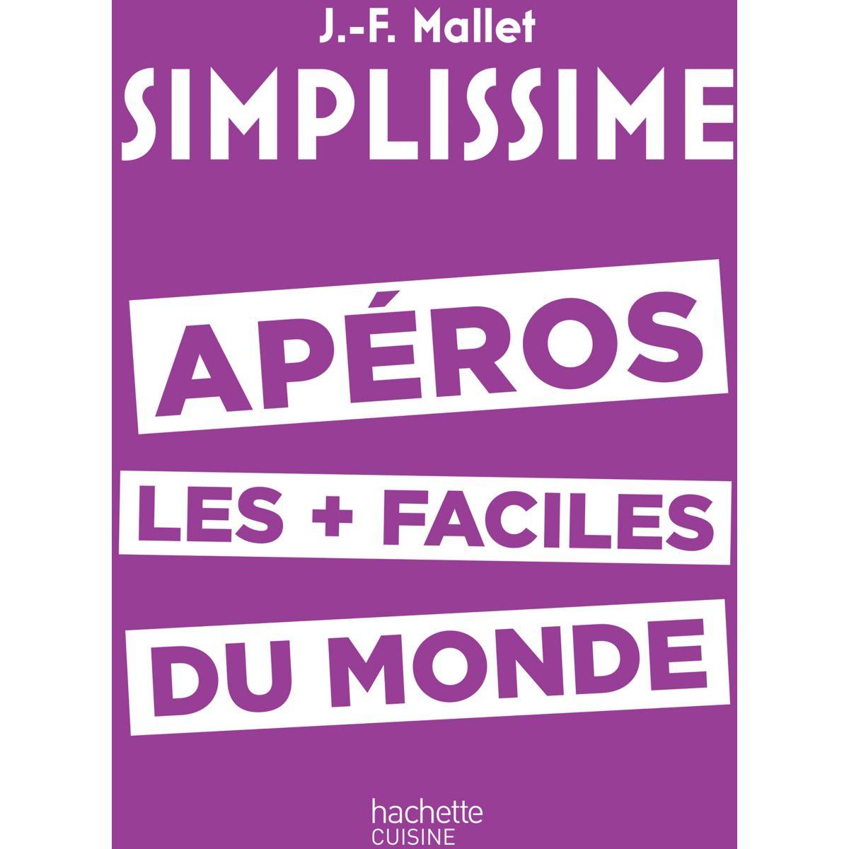 Livre hachette simplissime apéros les +f - la sélection webdistrib.com (photo) Livre hachette simplissime apéros les +f - la sélection webdistrib.com (photo)