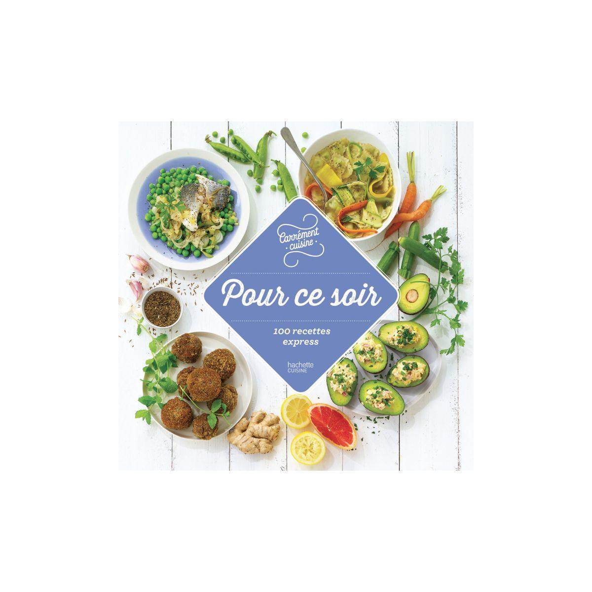 Livre hachette pour ce soir 100 recettes - 15% de remise immédiate avec le code : cool15 (photo) Livre hachette pour ce soir 100 recettes - 15% de remise immédiate avec le code : cool15 (photo)